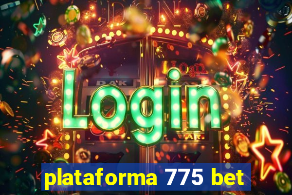 plataforma 775 bet